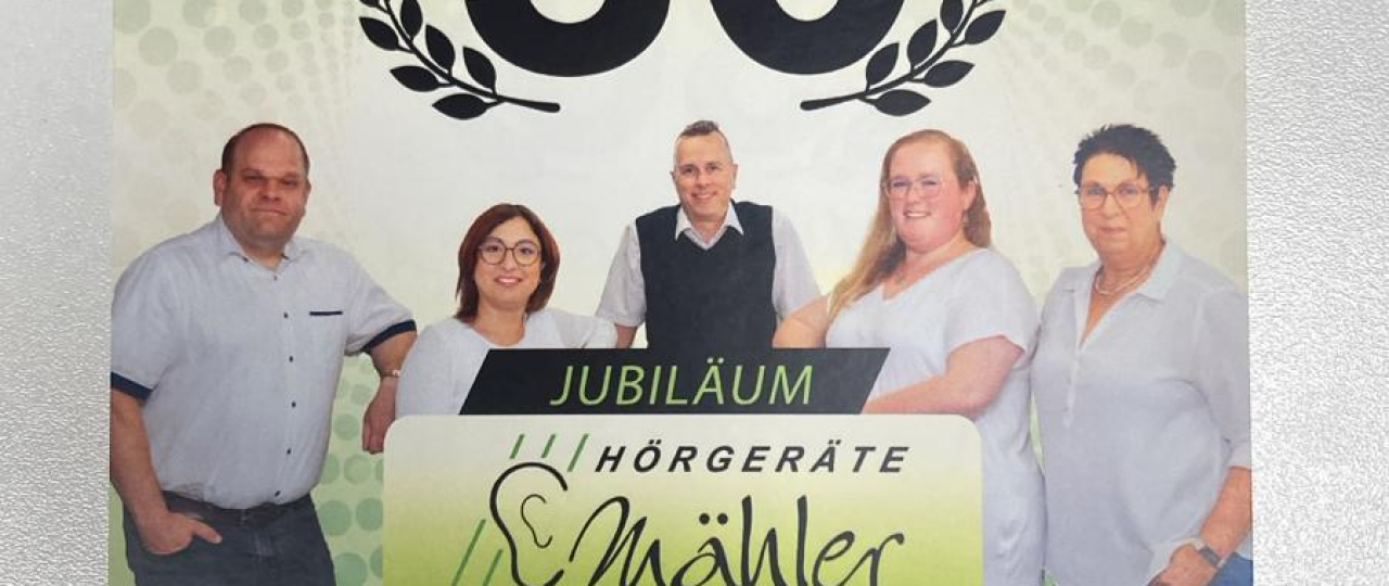 30 Jahren Hörgeräte Mähler